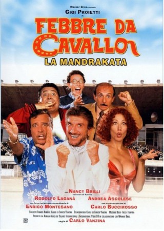 Febbre da cavallo - La mandrakata 